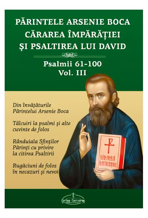 Copertă produs Părintele Arsenie Boca. Cărarea &Icirc;mpărăţiei şi Psaltirea lui David (Vol. 3)
