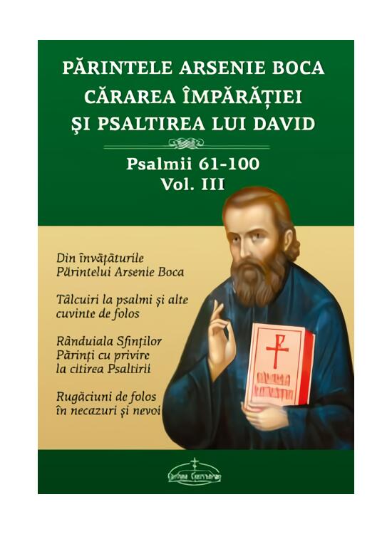 Copertă produs Părintele Arsenie Boca. Cărarea &Icirc;mpărăţiei şi Psaltirea lui David (Vol. 3) - gallery big 1