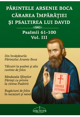 Copertă produs Părintele Arsenie Boca. Cărarea &Icirc;mpărăţiei şi Psaltirea lui David (Vol. 3)