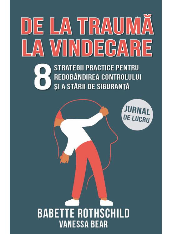 Copertă produs De la traumă la vindecare - gallery big 1