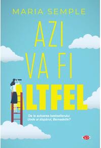 Copertă produs Azi va fi altfel