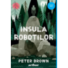 Copertă produs Insula roboților (Vol. 1)