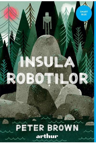 Insula roboților (Vol. 1)