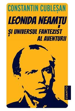 Copertă produs Leonida Neamțu și universul fantezist al aventurii