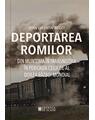 Copertă produs Deportarea romilor din Muntenia &icirc;n Transnistria &icirc;n timpul celui de-Al Doilea Război Mondial - thumb 1