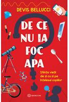 De ce nu ia foc apa?
