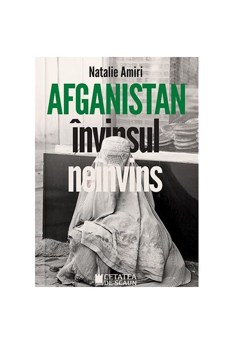 Copertă produs Afganistan &icirc;nvinsul ne&icirc;nvins