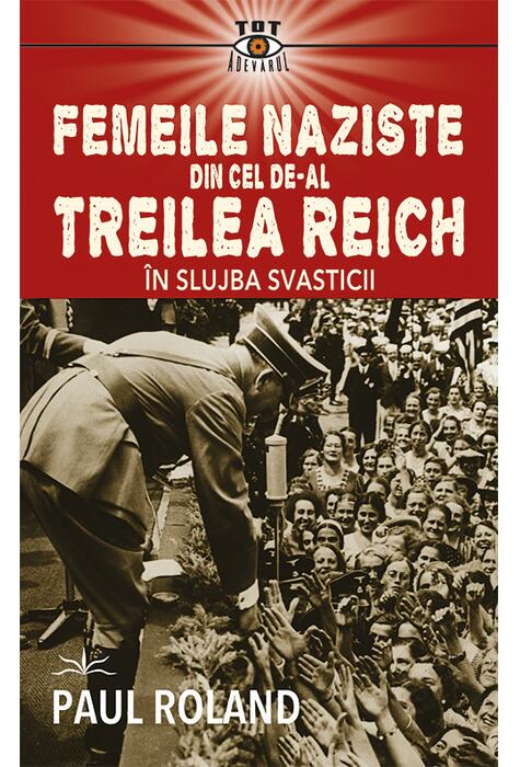 Copertă produs Femeile naziste din cel de-al Treilea Reich