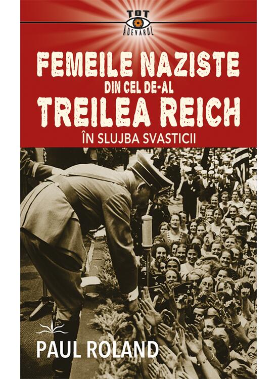Copertă produs Femeile naziste din cel de-al Treilea Reich - gallery big 1