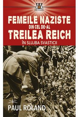 Copertă produs Femeile naziste din cel de-al Treilea Reich