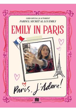 Copertă produs Emily in Paris: Paris, J'adore!