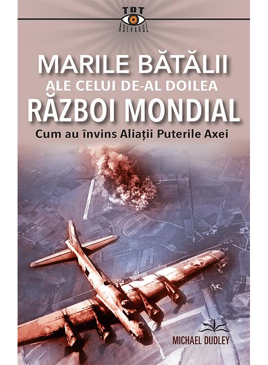 Copertă produs Marile bătălii ale celui de-al Doilea Război Mondial - gallery big 1