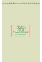Imagine produs Holera și &bdquo;duhul comunismului&rdquo;