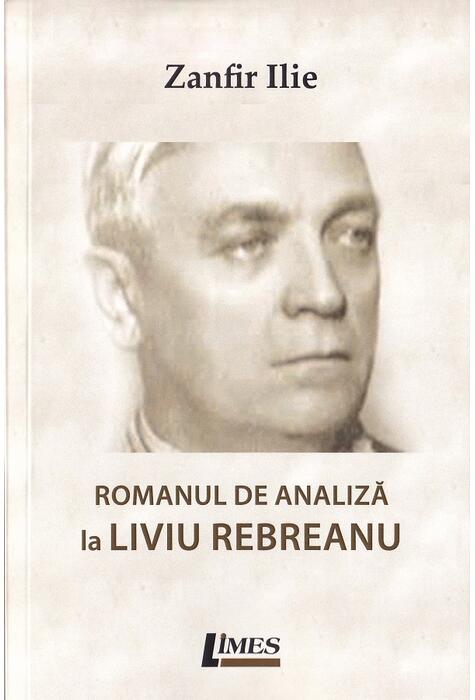 Copertă produs Romanul de analiză la Liviu Rebreanu