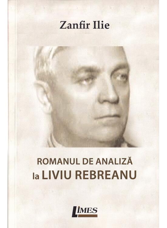Copertă produs Romanul de analiză la Liviu Rebreanu - gallery big 1