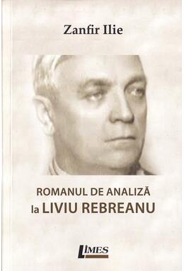 Copertă produs Romanul de analiză la Liviu Rebreanu