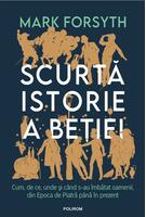 Scurtă istorie a beției