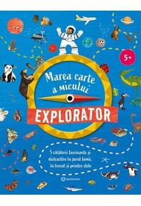 Copertă produs Marea carte a micului explorator