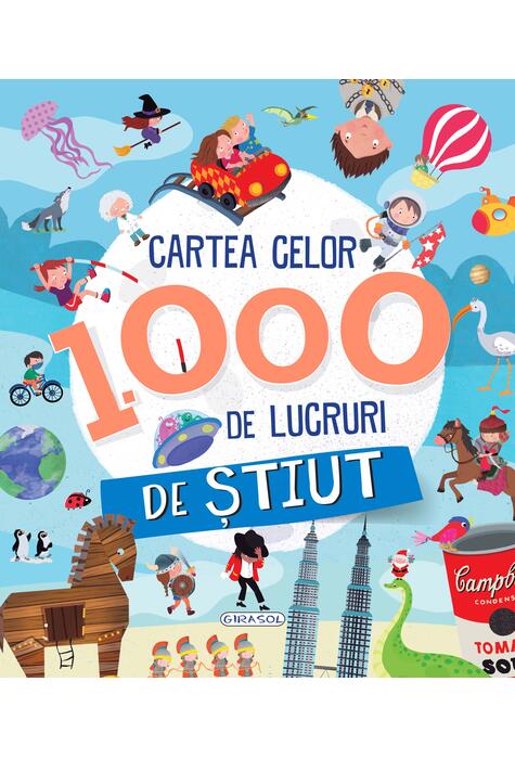Copertă produs Cartea celor 1000 de lucruri de știut