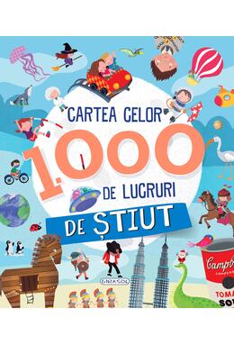 Copertă produs Cartea celor 1000 de lucruri de știut