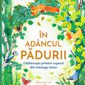 Copertă produs &Icirc;n ad&acirc;ncul pădurii - gallery small 