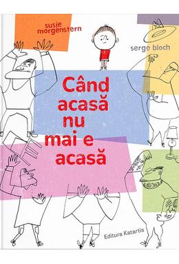 Copertă produs C&acirc;nd acasă nu mai e acasă
