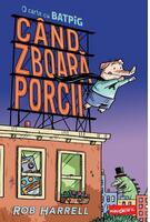 Imagine produs C&acirc;nd zboară porcii (Vol. 1)