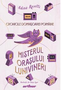 Copertă produs Misterul orașului Lunivineri. Cronicile Domnișoarei Poimâine (Vol. 3) - HC
