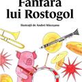 Copertă produs Fanfara lui Rostogol - gallery small 