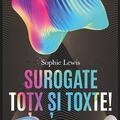 Copertă produs Surogate toțx și toxte! Feminism &icirc;mpotriva familiei - gallery small 
