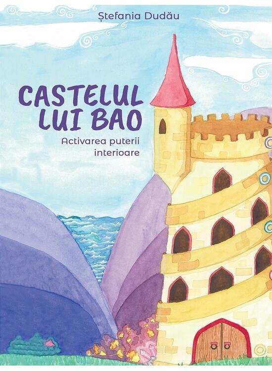 Copertă produs Castelul lui Bao: Activarea puterii interioare - gallery big 1