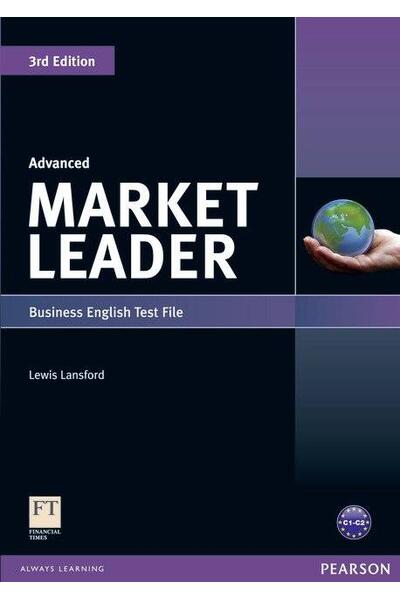 Market Leader 3rd Edition C1/C2 Advanced Business English Test File