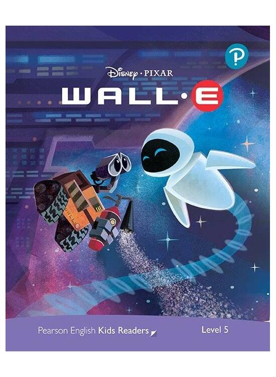 Copertă produs Disney PIXAR WALL-E. Pearson English Kids Readers. A2+ Level 5 with online audiobook - gallery big 1