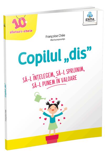 Copilul &bdquo;dis&rdquo;