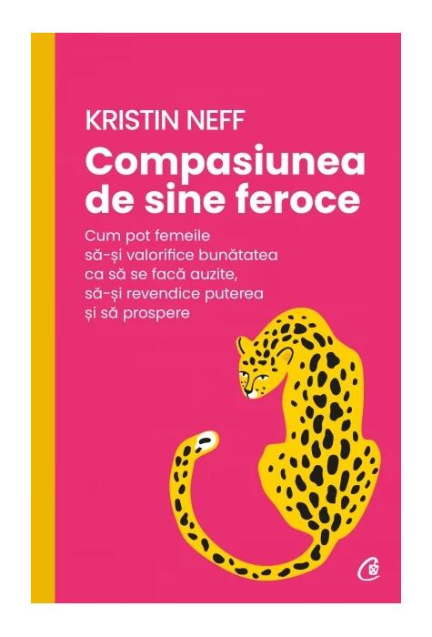 Copertă produs Compasiunea de sine feroce
