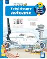 Copertă produs Totul despre avioane - thumb 1