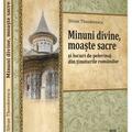 Copertă produs Minuni divine, moaște sacre și locuri de pelerinaj din ținuturile rom&acirc;nilor (Vol. 3) - gallery small 