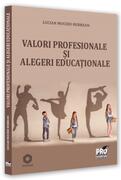 Valori profesionale și alegeri educaționale
