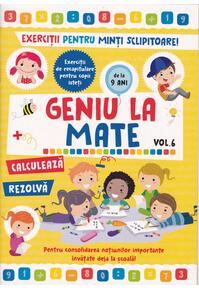 Copertă produs Geniu la mate &ndash; rezolvă, calculează, tabla &icirc;nmulțirii și geometria (Vol. 6)