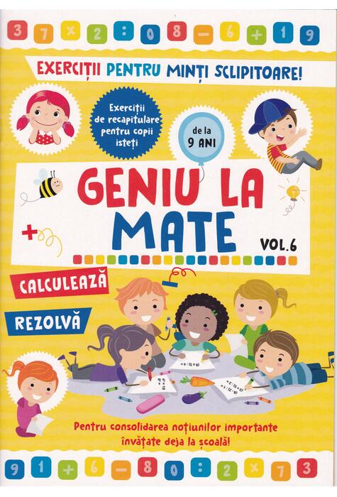 Copertă produs Geniu la mate &ndash; rezolvă, calculează, tabla &icirc;nmulțirii și geometria (Vol. 6)