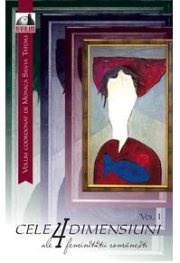 Copertă produs Cele 4 dimensiuni ale feminității rom&acirc;nești (vol. 1)
