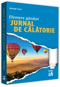 Copertă produs Efemere g&acirc;nduri și jurnal de călătorie
