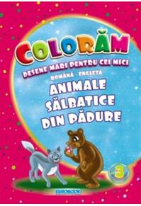 Copertă produs Animale sălbatice din pădure. Desene mari pentru cei mici rom&acirc;nă-engleză
