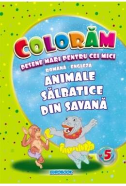 Copertă produs Animale sălbatice din savană. Desene mari pentru cei mici rom&acirc;nă-engleză