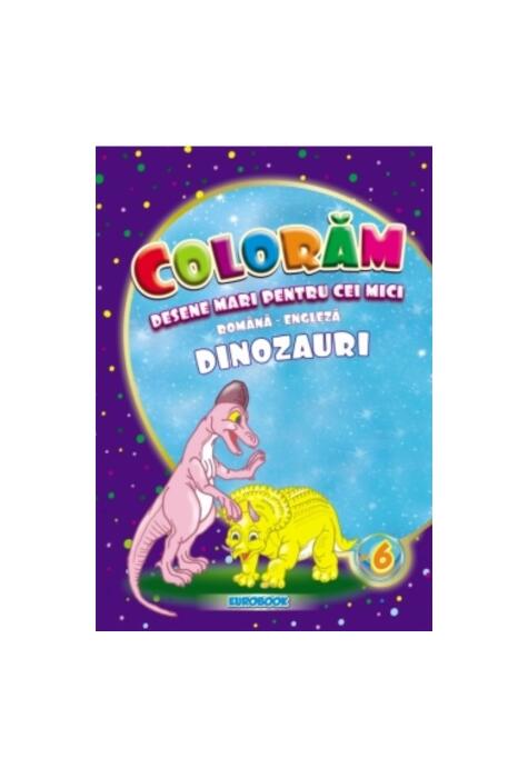 Copertă produs Dinozauri. Desene mari pentru cei mici rom&acirc;nă-engleză