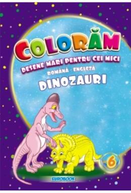 Copertă produs Dinozauri. Desene mari pentru cei mici rom&acirc;nă-engleză