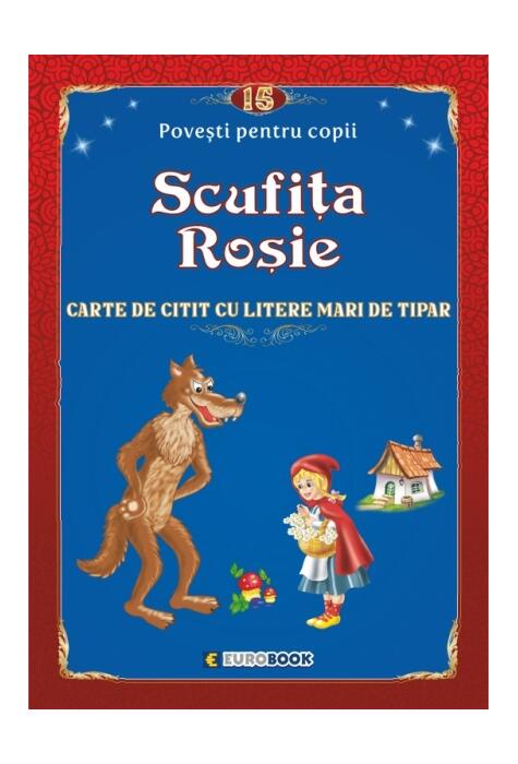 Copertă produs Povești pentru citit: Scufița roșie