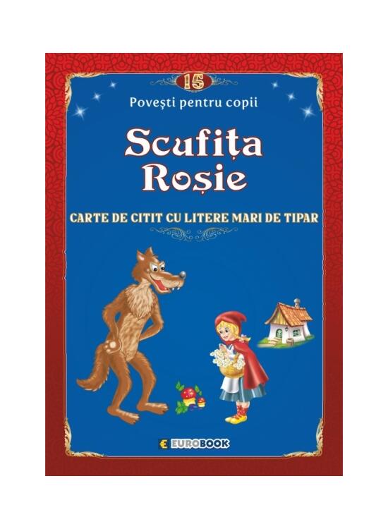 Copertă produs Povești pentru citit: Scufița roșie - gallery big 1