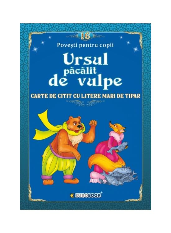 Copertă produs Povești pentru citit: Ursul păcălit de vulpe - gallery big 1