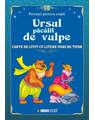 Copertă produs Povești pentru citit: Ursul păcălit de vulpe - thumb 1